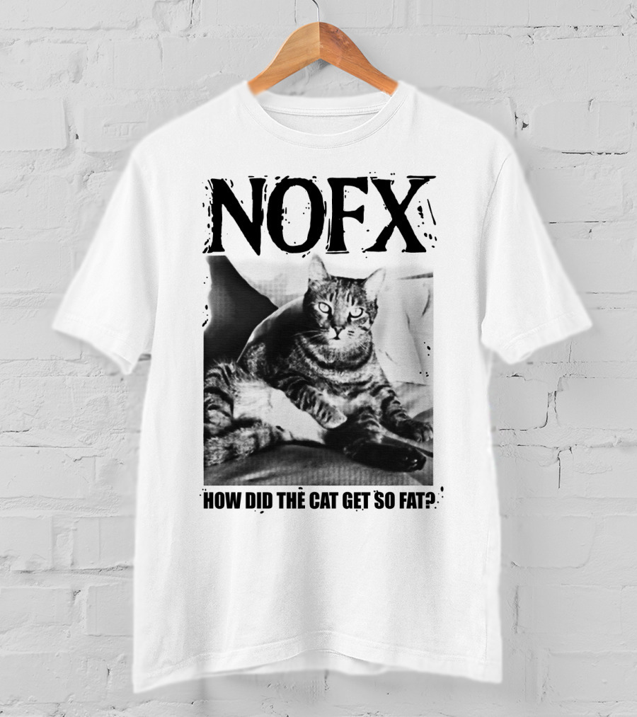 Nofx How Did The Cat Get So Fat T-Shirt