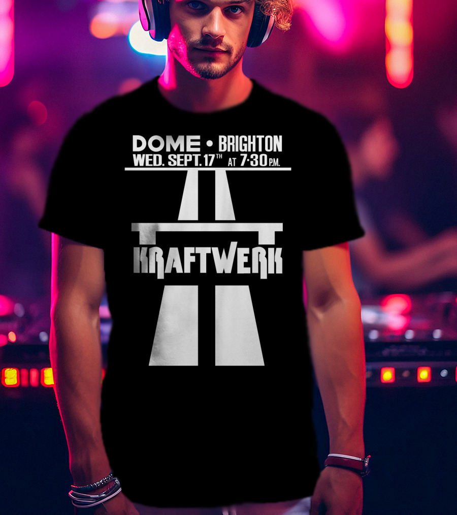 Kraftwerk Dome Brighton Wed. Sept. 17Th 7:30 Pm T-Shirt