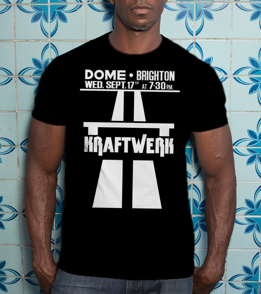 Kraftwerk Dome Brighton Wed. Sept. 17Th 7:30 Pm T-Shirt
