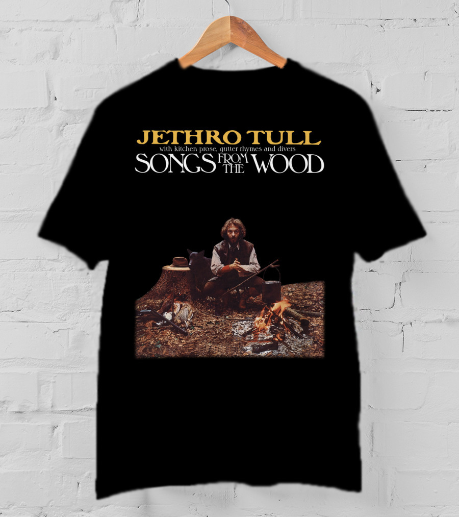 Jethro Tull Songs From The Wood With Kitchen Prose Gutter Rhymes And Divers T-Shirt