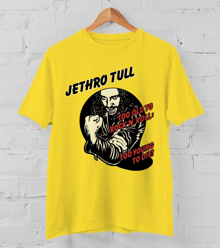 Jethro Tull Too Old To Rock 'N' Roll Too Young To Die T-Shirt