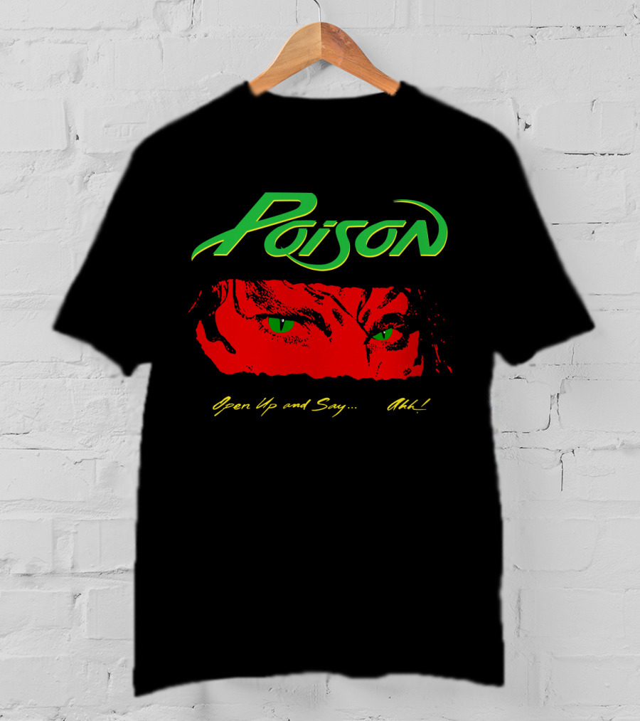 Poison Open Up And Say Ahh! T-Shirt