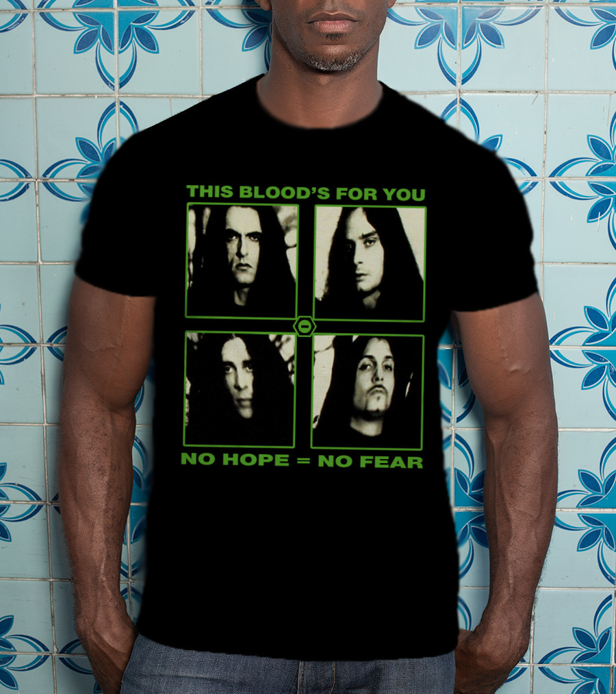 This Blood's For You No Hope = No Fear Ton T-Shirt