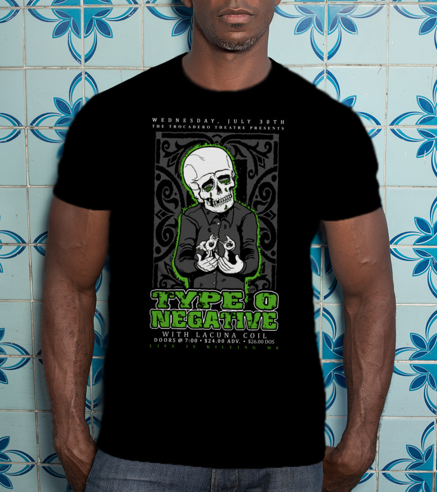 Type O Negative Life Is Killing Me The Trocadero Theatre With Lacuna Coil July 30Th T-Shirt