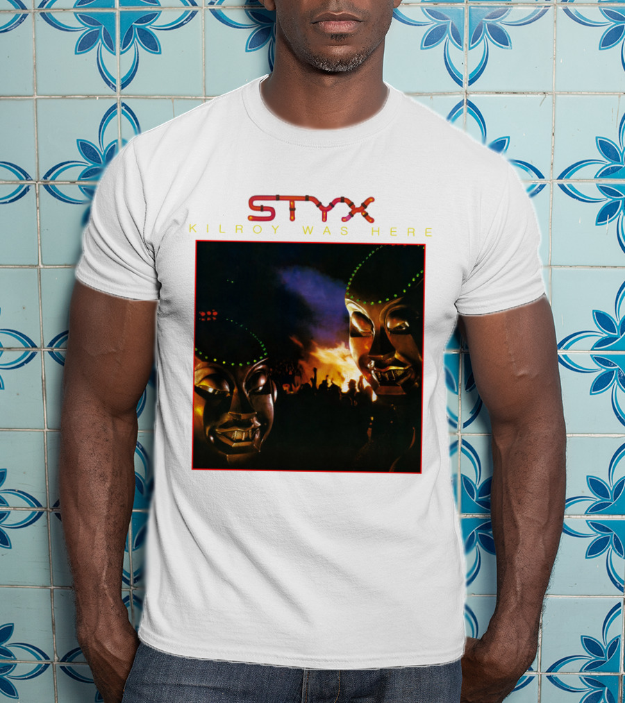 Styx Kilroy Was Here T-Shirt