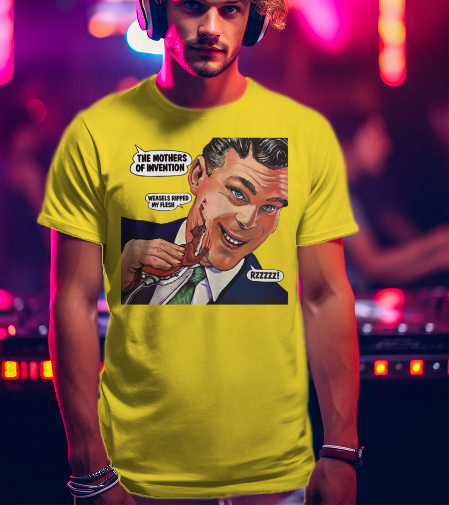 The Mothers Of Invention Weasels Ripped My Flesh Rzzzzz! Tmoi T-Shirt