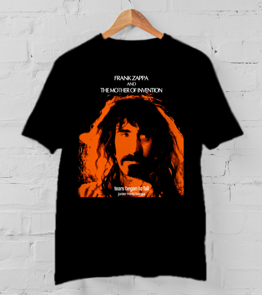 Frank Zappa And The Mother Of Invention Tears Began To Fall Junier Mintz Boogie T-Shirt