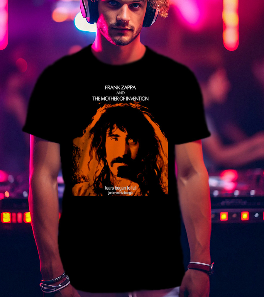 Frank Zappa And The Mother Of Invention Tears Began To Fall Junier Mintz Boogie T-Shirt