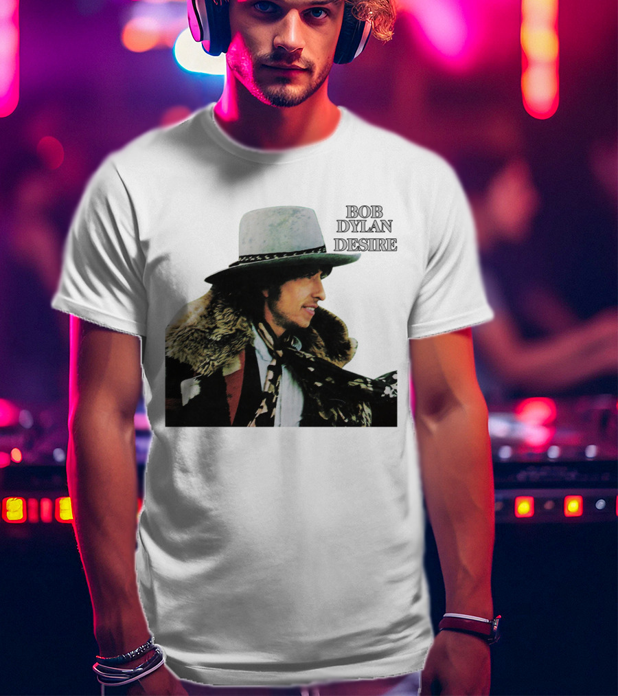 Bob Dylan Desire Album Cover With Fur Coat And Hat T-Shirt