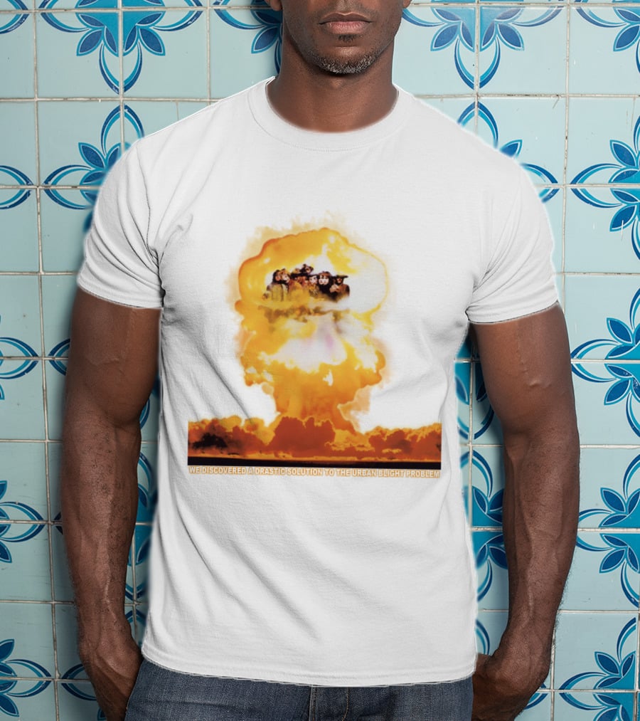 We Discovered A Drastic Solution To The Urban Blight Problem T-Shirt