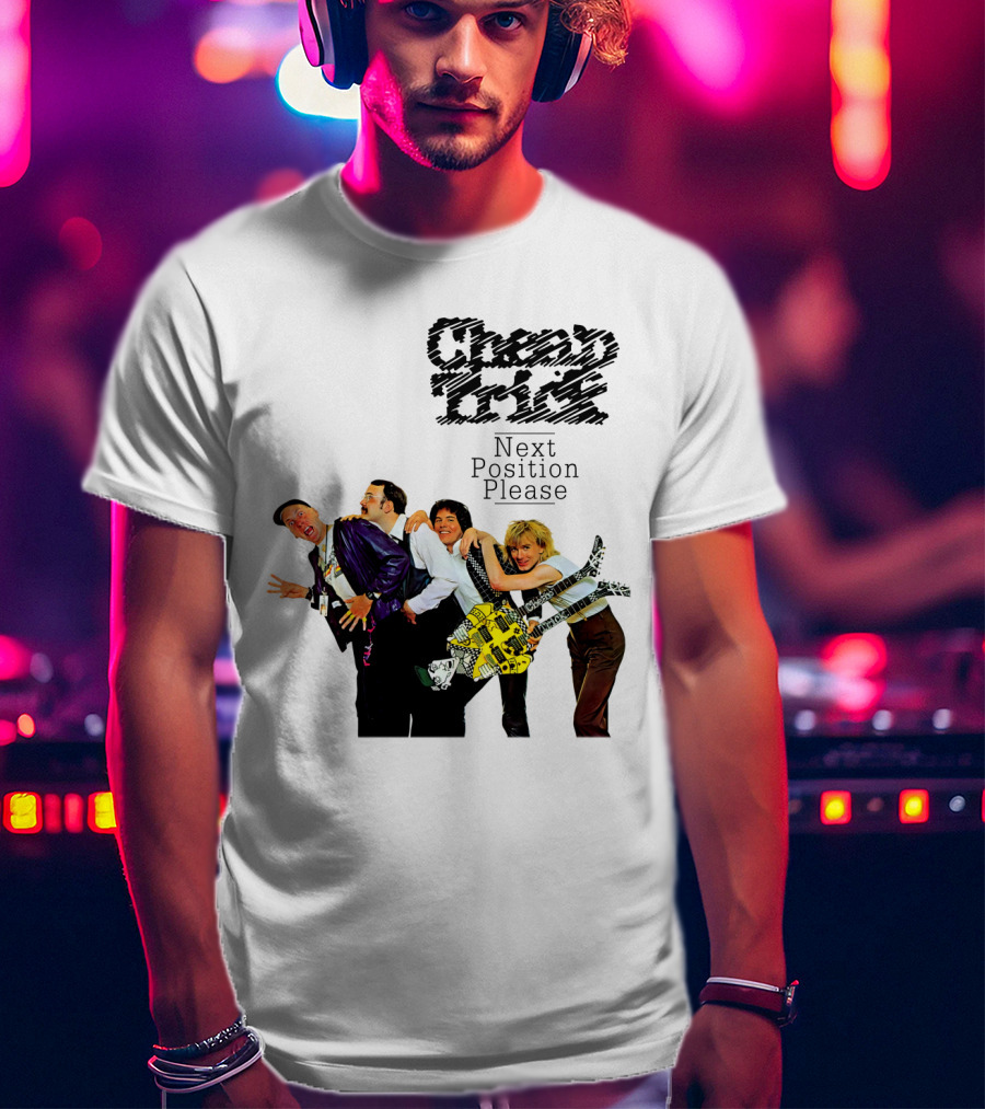 Cheap Trick Next Position Please T-Shirt