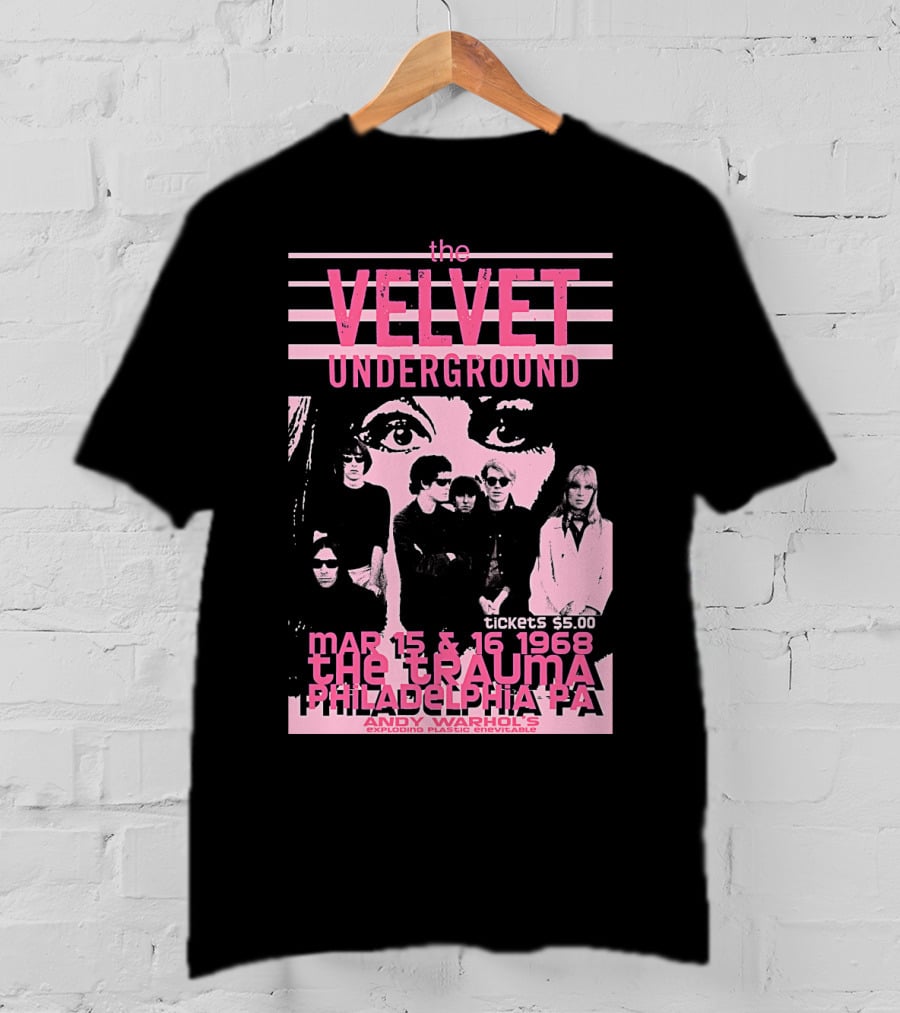 The Velvet Underground The Trauma Philadelphia Pa March 15 16 1968 Andy Warhol's Exploding Plastic Inevitable T-Shirt