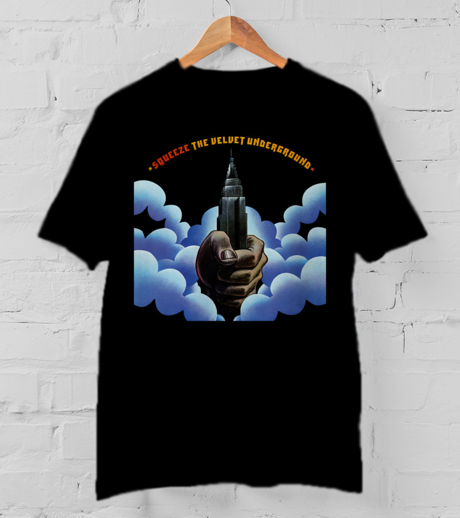 Squeeze The Velvet Underground Clouds And Hand With Skyscraper T-Shirt