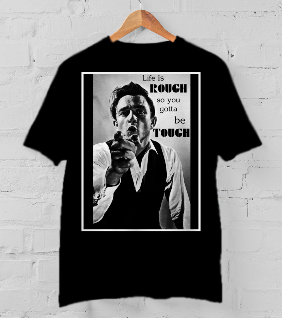 Life Is Rough So You Gotta Be Tough Jnc T-Shirt