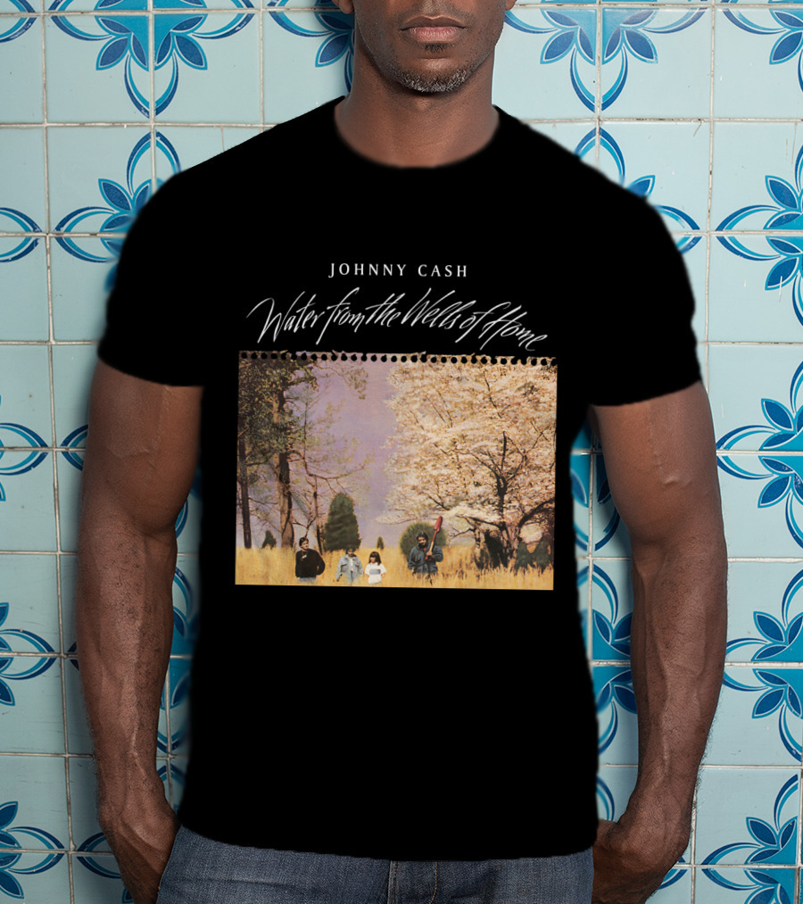 Johnny Cash Water From The Wells Of Home T-Shirt