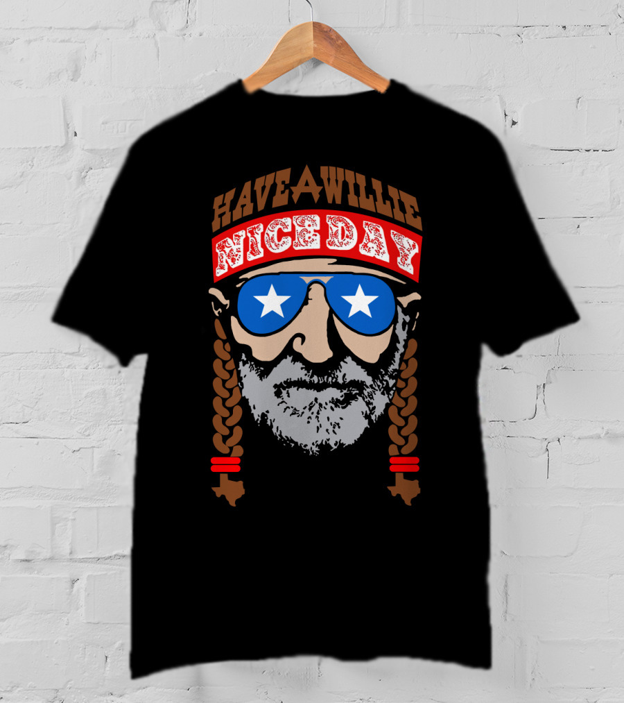 Have A Willie Nice Day T-Shirt