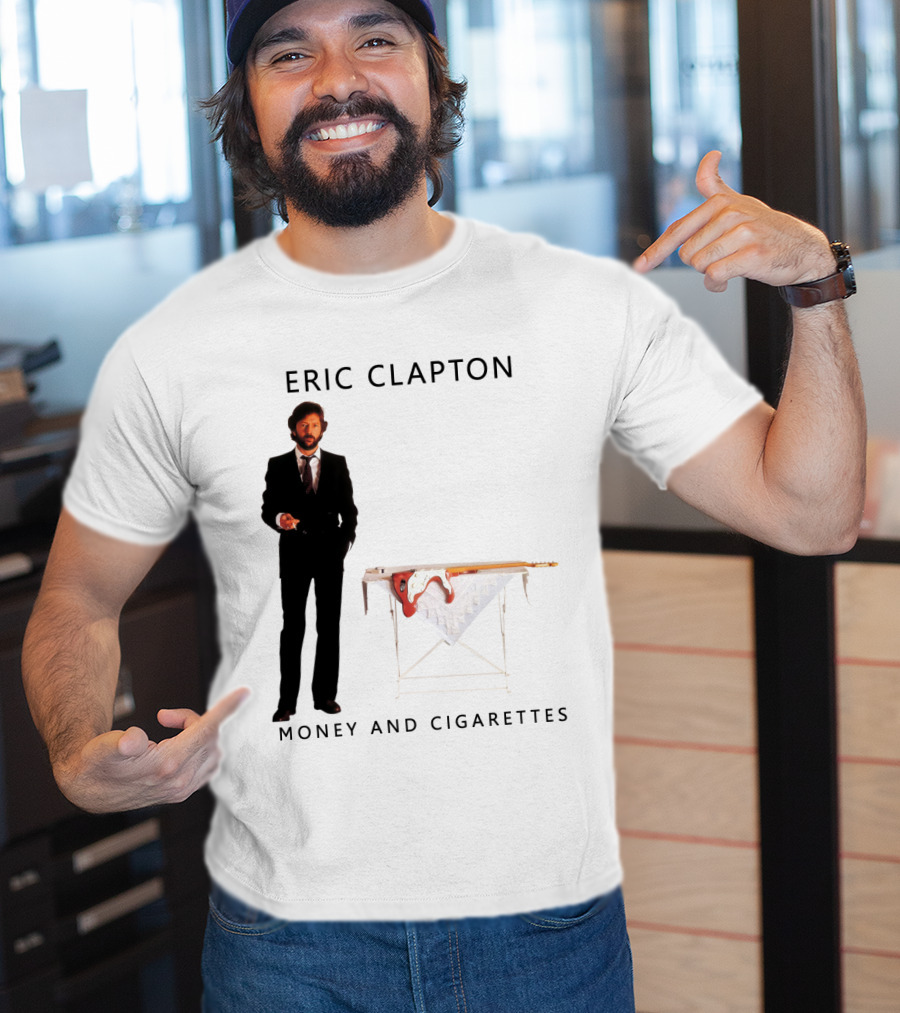 Eric Clapton Money And Cigarettes T-Shirt