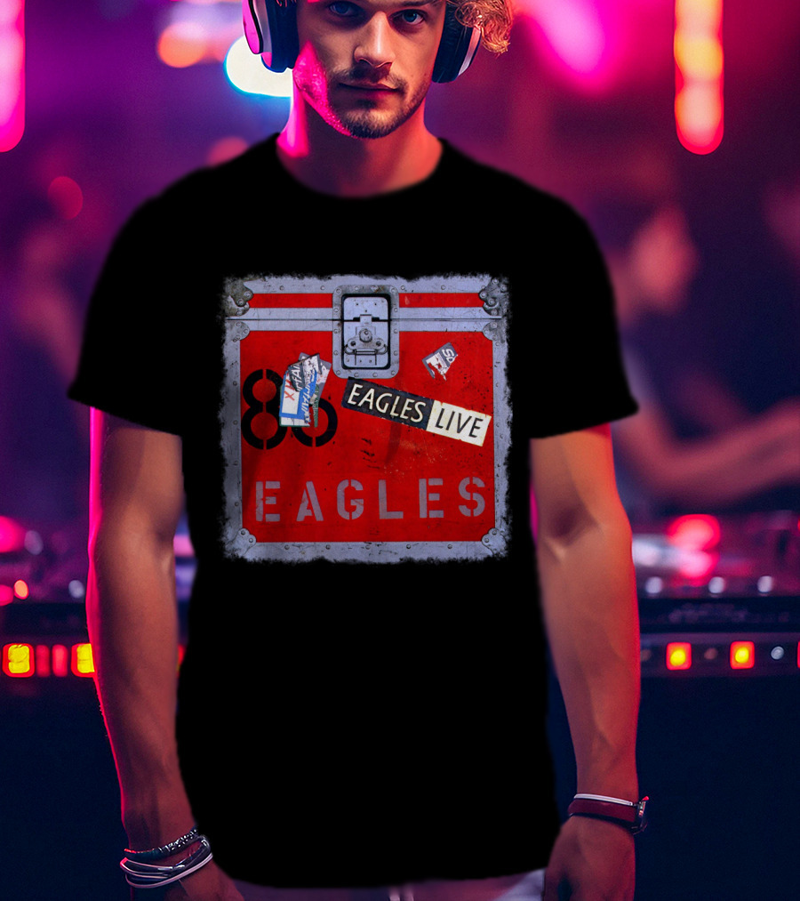 Eagles Live 80S Tour Case Tickets T-Shirt