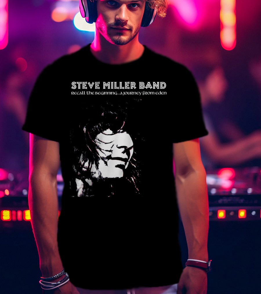 Steve Miller Band Recall The Beginning A Journey From Eden T-Shirt