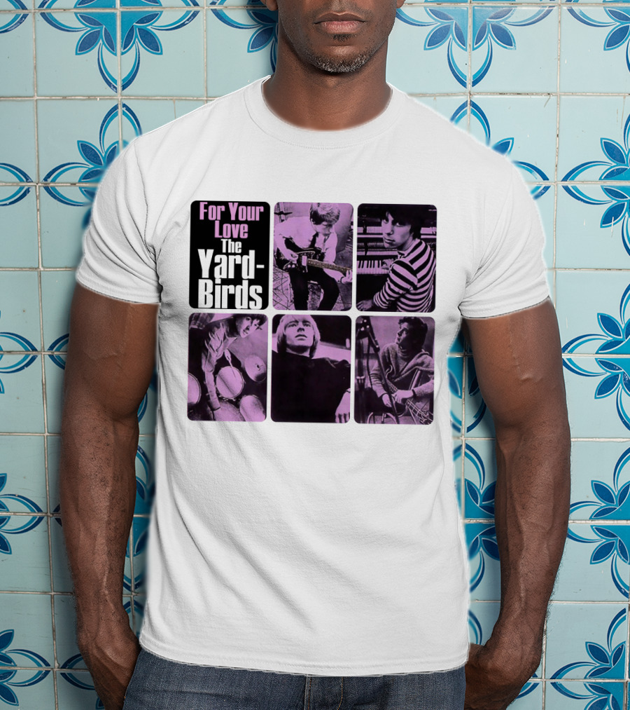 For Your Love The Yardbirds Retro Music Collage T-Shirt