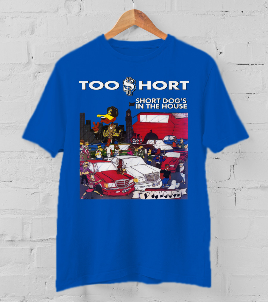Too Short Short Dog's In The House Doghouse T-Shirt