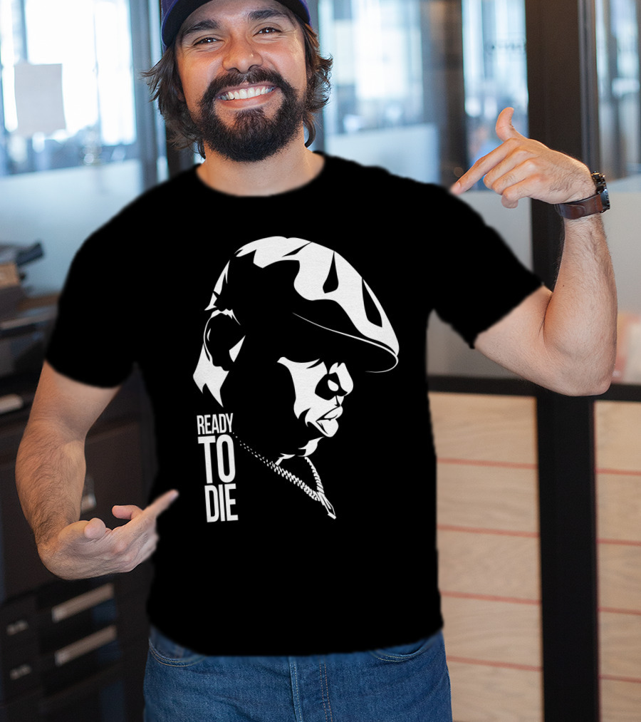 Ready To Die Tnb T-Shirt