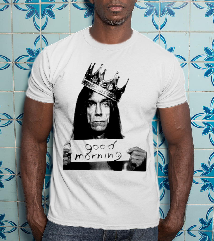 Good Morning Crowned Figure Holding Sign T-Shirt