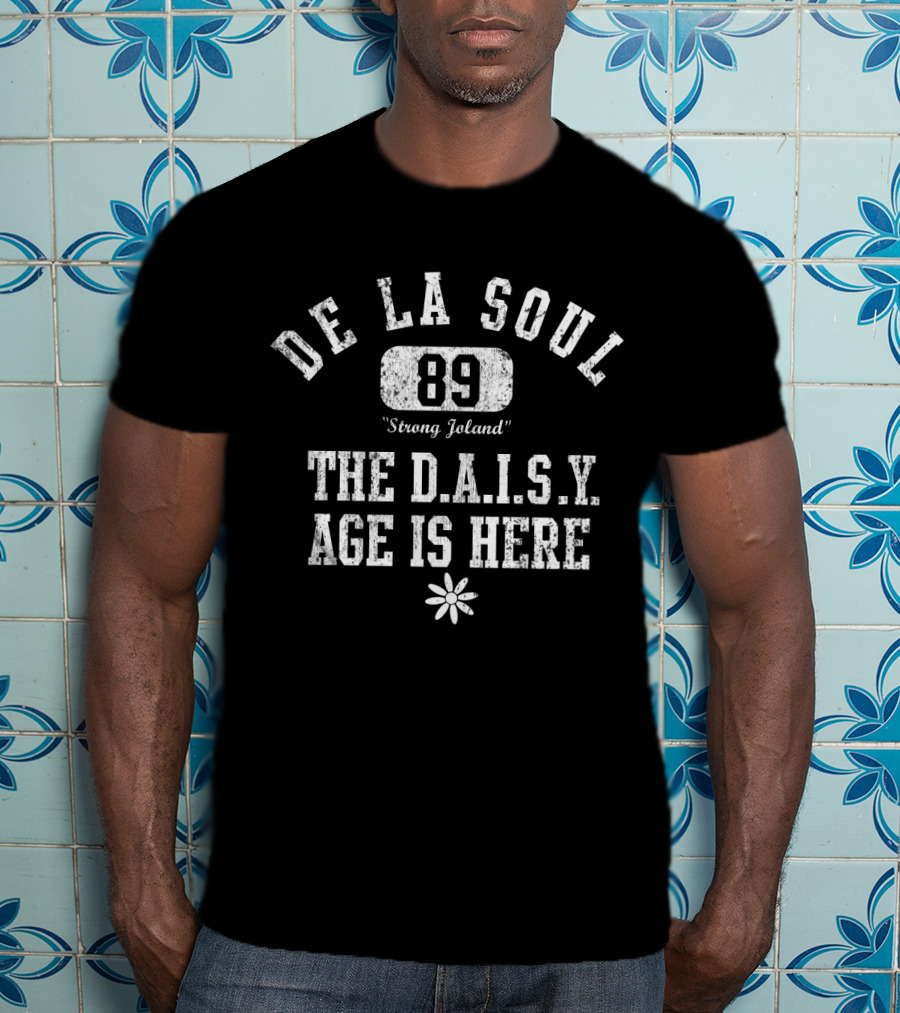 De La Soul 89 The D.a.i.s.y. Age Is Here Strong Joland T-Shirt