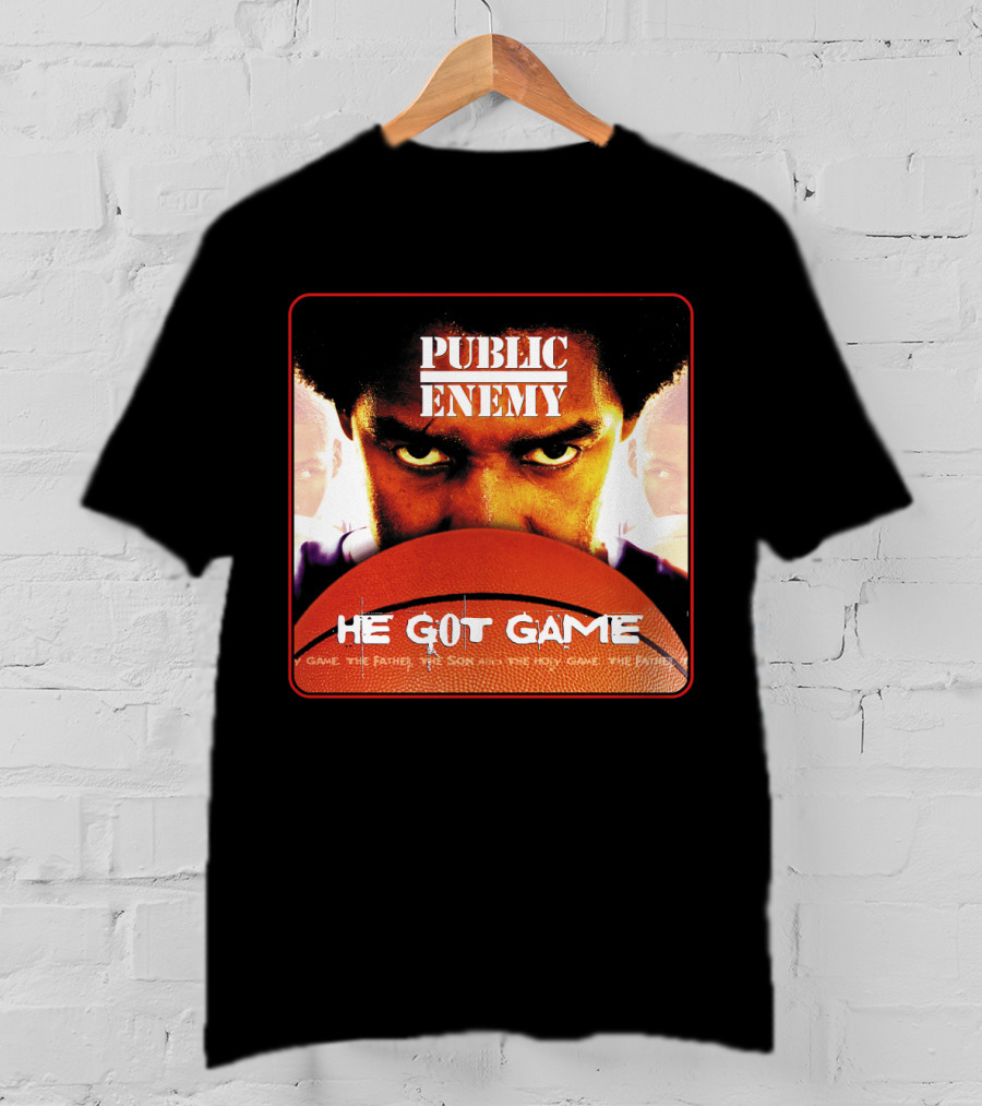 Public Enemy He Got Game The Father The Son And The Holy Game T-Shirt
