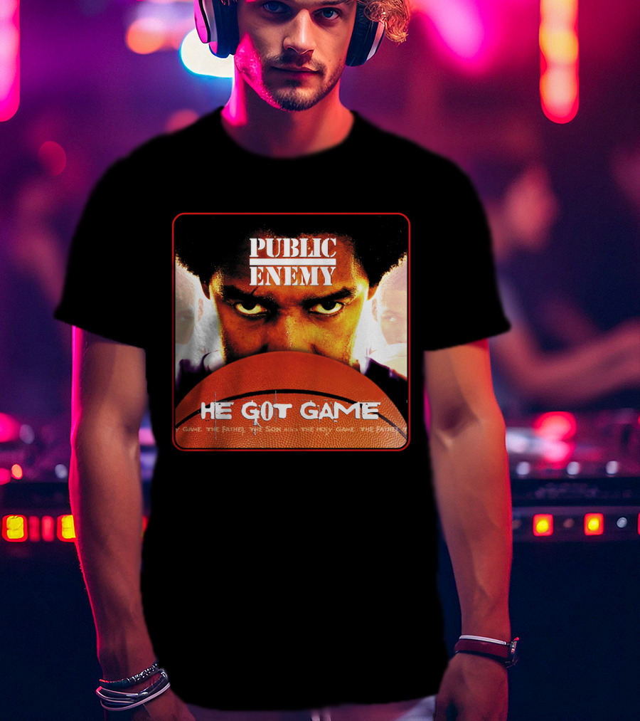 Public Enemy He Got Game The Father The Son And The Holy Game T-Shirt