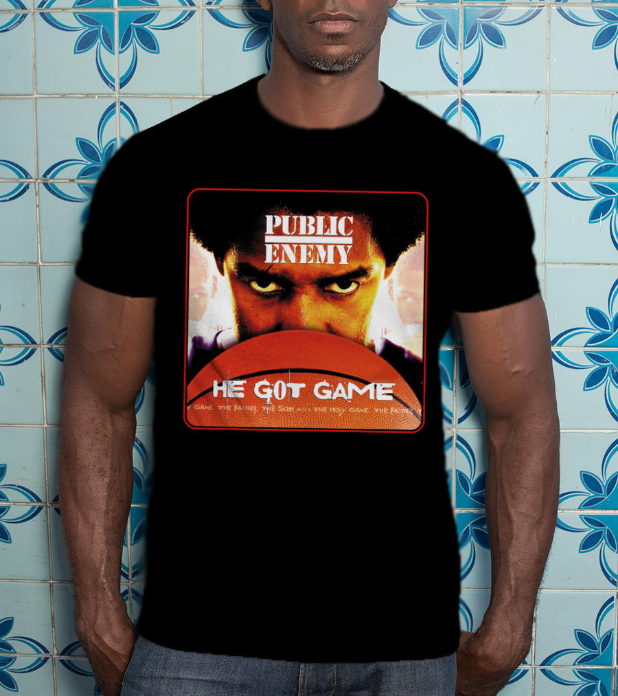 Public Enemy He Got Game The Father The Son And The Holy Game T-Shirt
