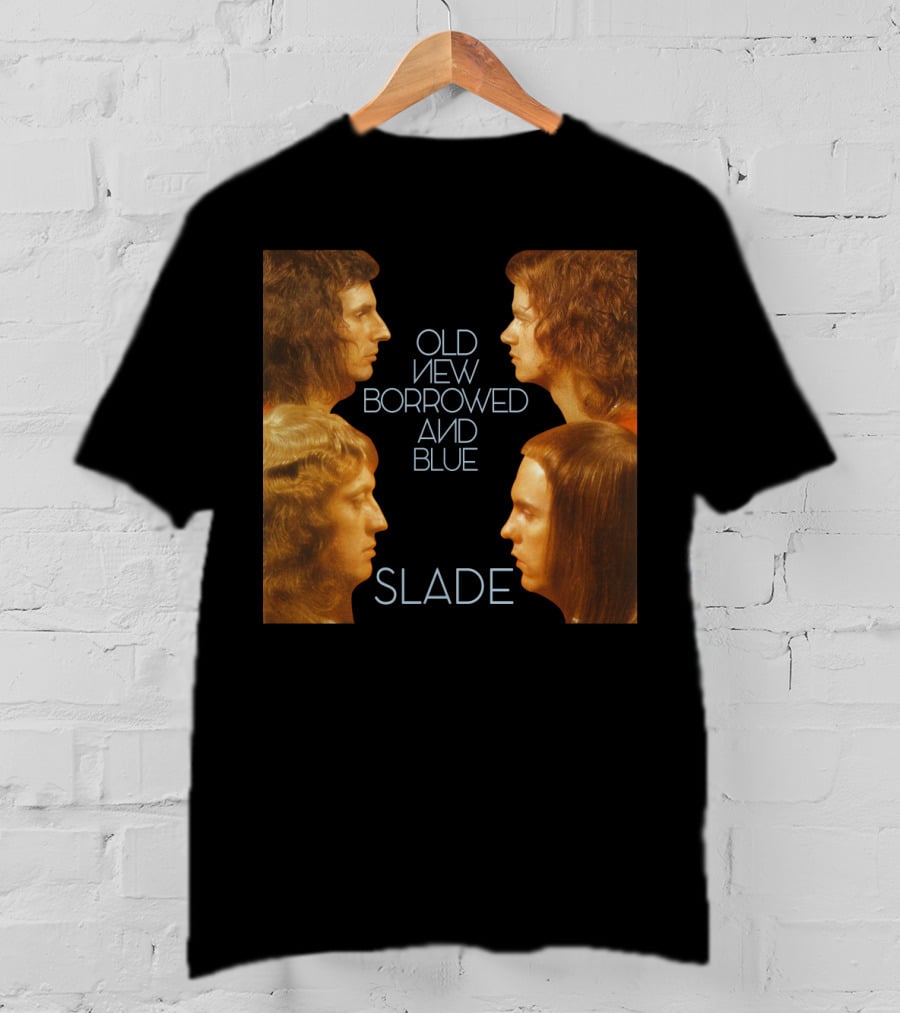 Old New Borrowed And Blue Slade T-Shirt
