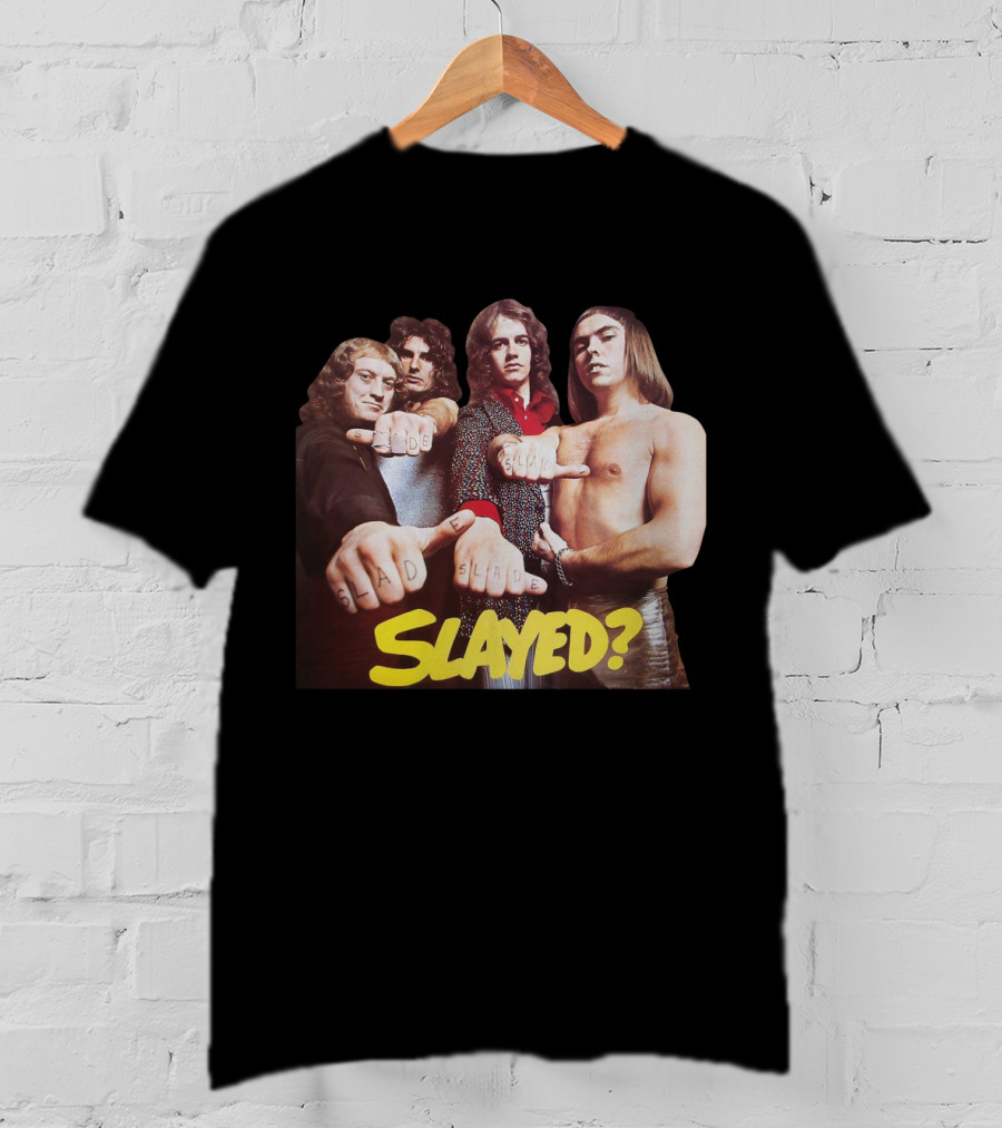 Slade Slayed? Band Members With Fists Tattooed Sad Slade T-Shirt