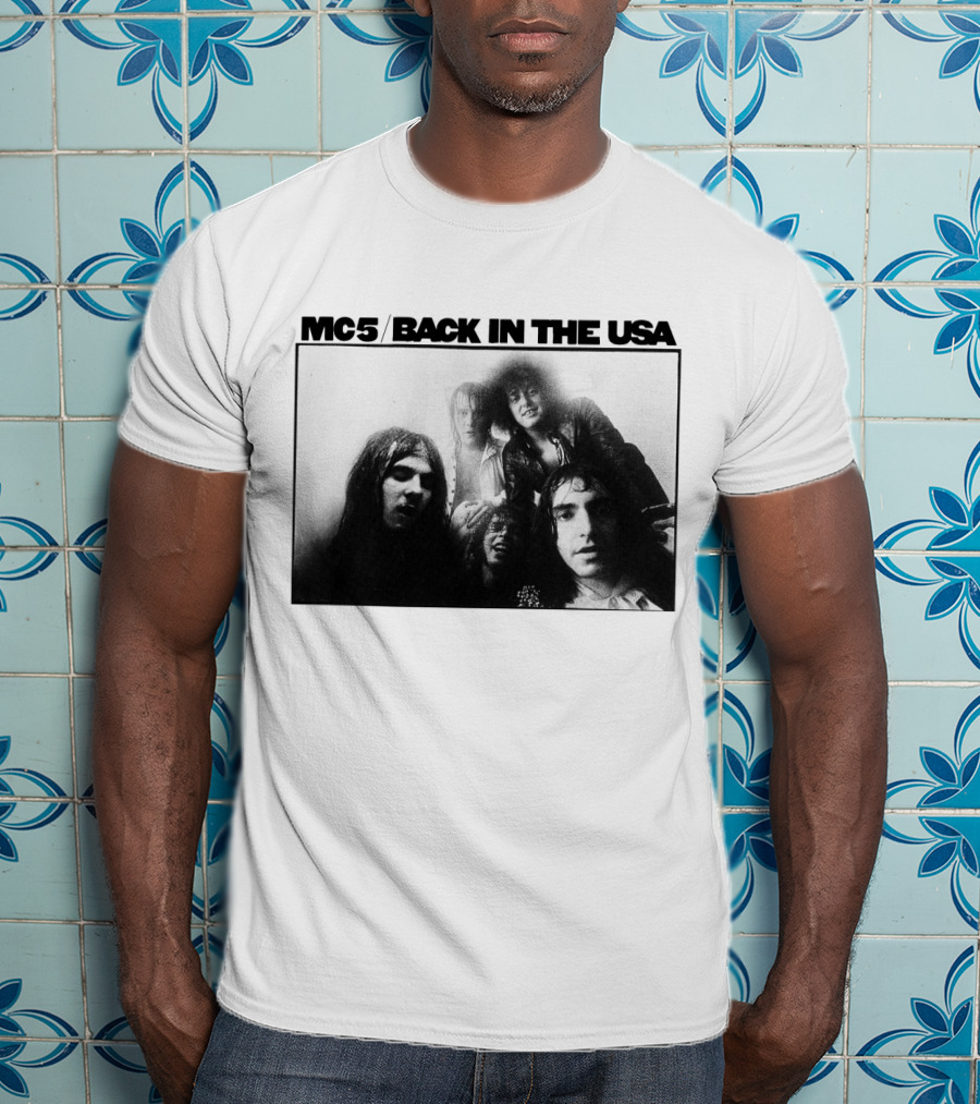 Mc5 Back In The Usa T-Shirt