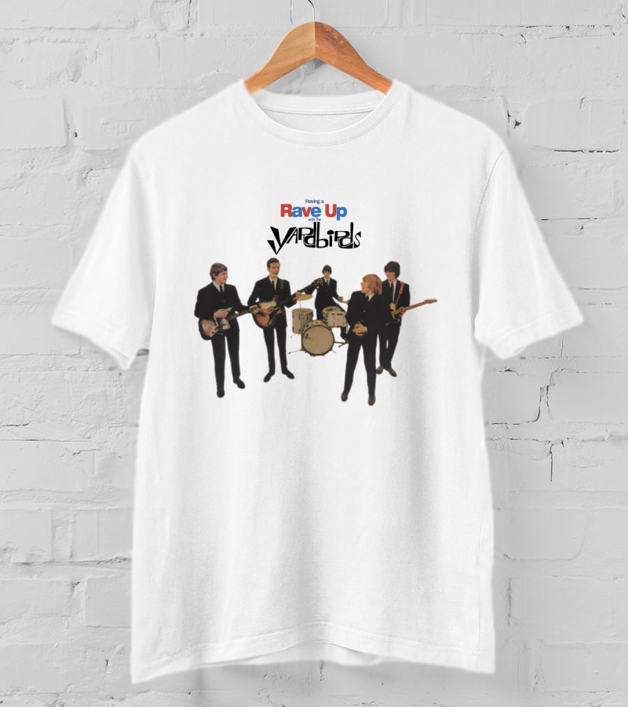 Having A Rave Up Yardbirds T-Shirt