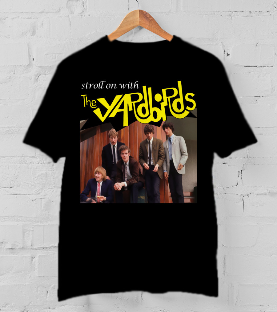 Stroll On With The Yardbirds T-Shirt