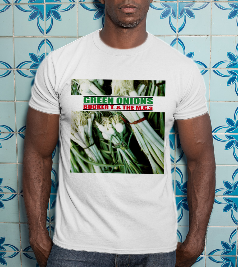 Green Onions Booker T. And The M.G.'s Album Cover With Green Onions Image T-Shirt