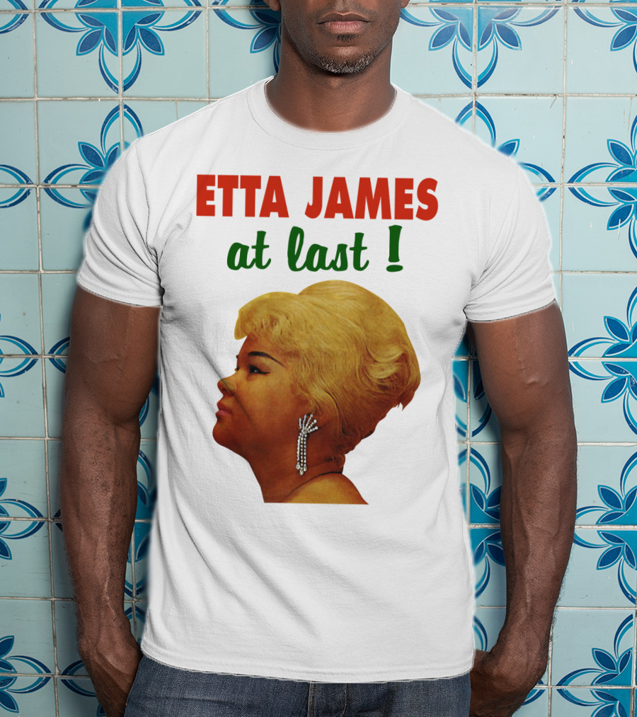 Etta James At Last T-Shirt
