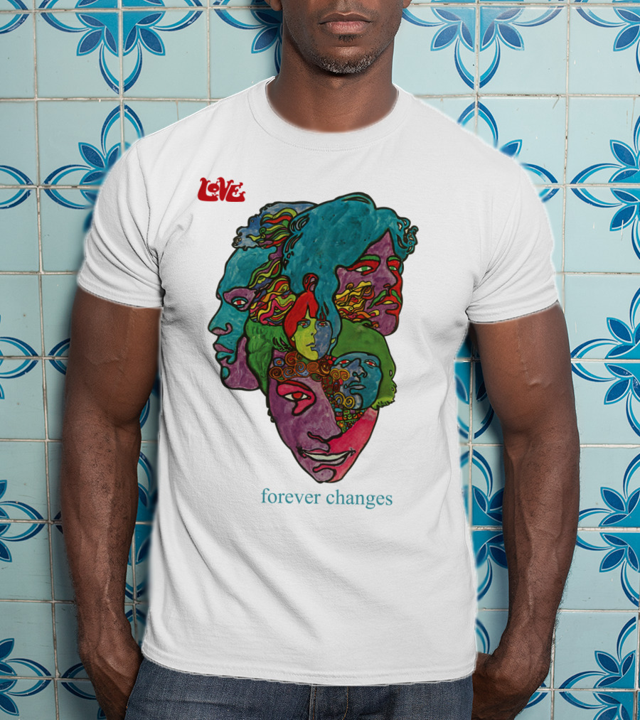 Love Forever Changes 1967 Psychedelic T-Shirt