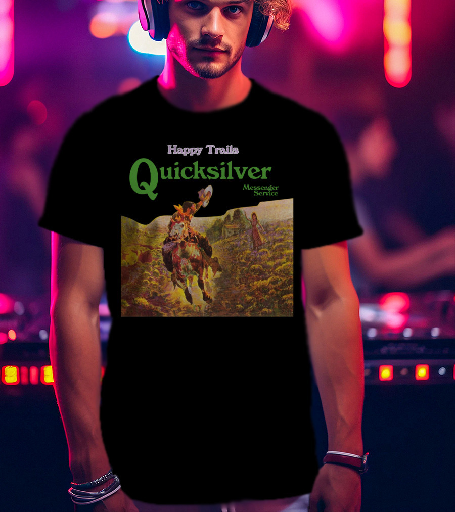 Happy Trails Quicksilver Messenger Service Cowboy Scene T-Shirt