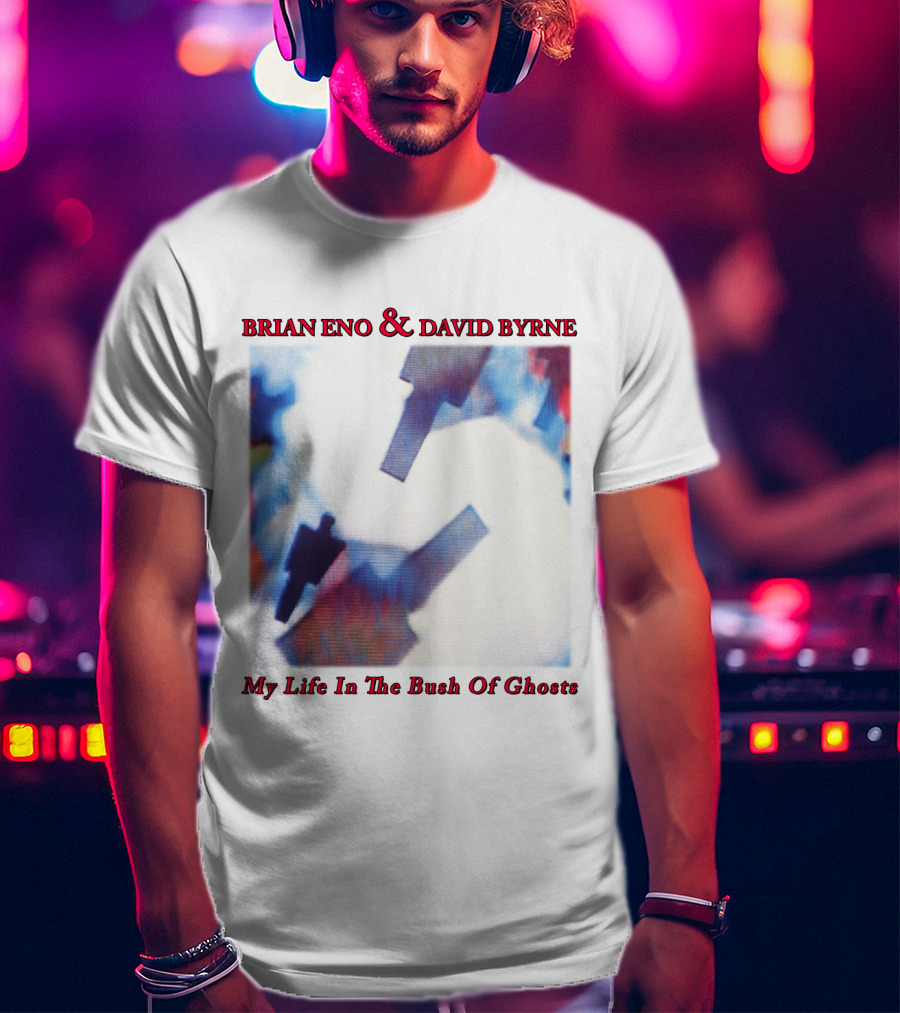 Brian Eno And David Byrne My Life In The Bush Of Ghosts T-Shirt