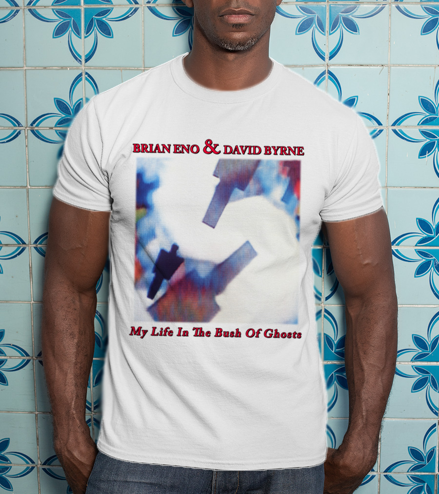 Brian Eno And David Byrne My Life In The Bush Of Ghosts T-Shirt