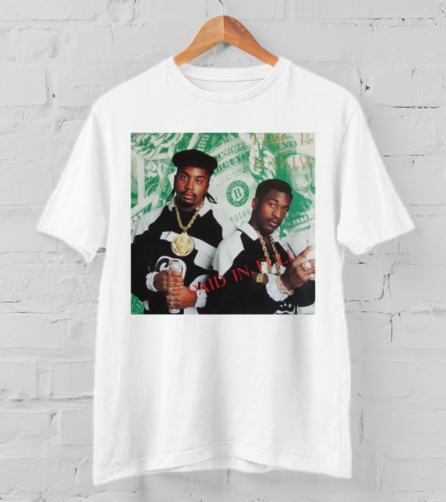 Eric B And Rakim Paid In Full Vintage Hip-Hop Album Cover T-Shirt