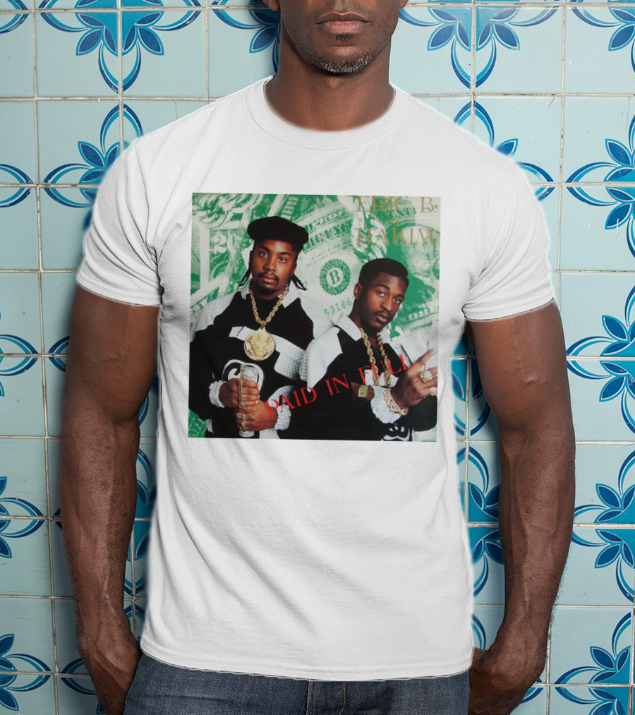 Eric B And Rakim Paid In Full Vintage Hip-Hop Album Cover T-Shirt
