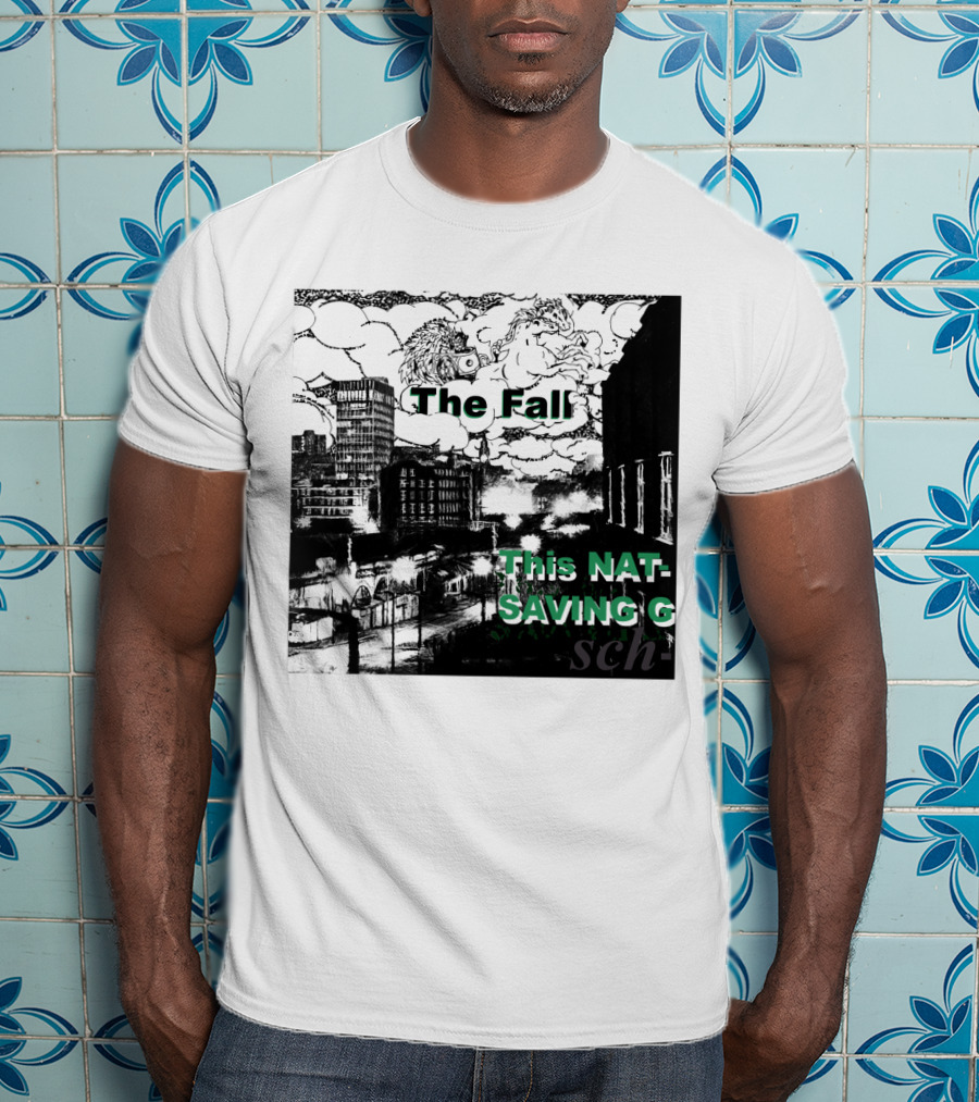 The Fall This Nation's Saving Grace Cityscape And Clouds T-Shirt
