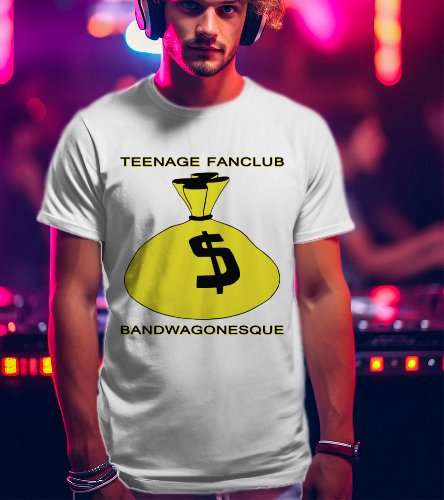 Teenage Fanclub Bandwagonesque Money Bag Icon With Dollar Sign T-Shirt