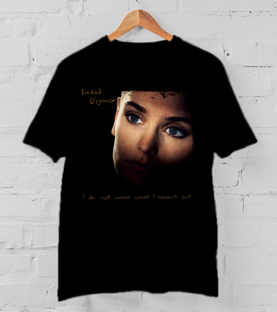 Sinéad O'Connor I Do Not Want What I Haven't Got Album Cover T-Shirt