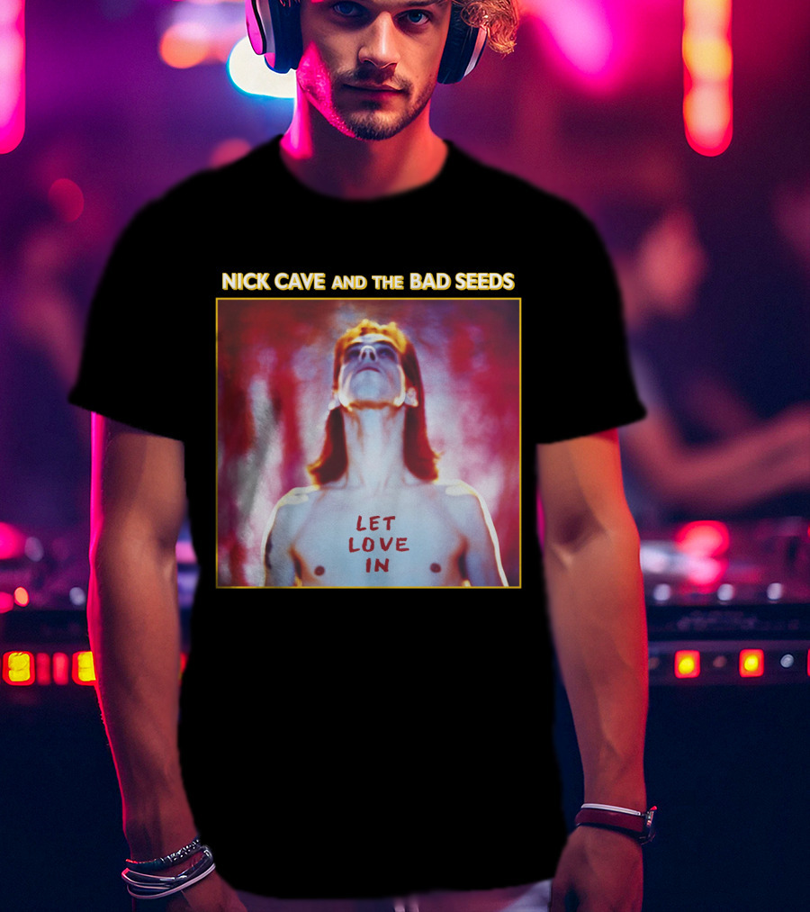 Nick Cave And The Bad Seeds Let Love In T-Shirt