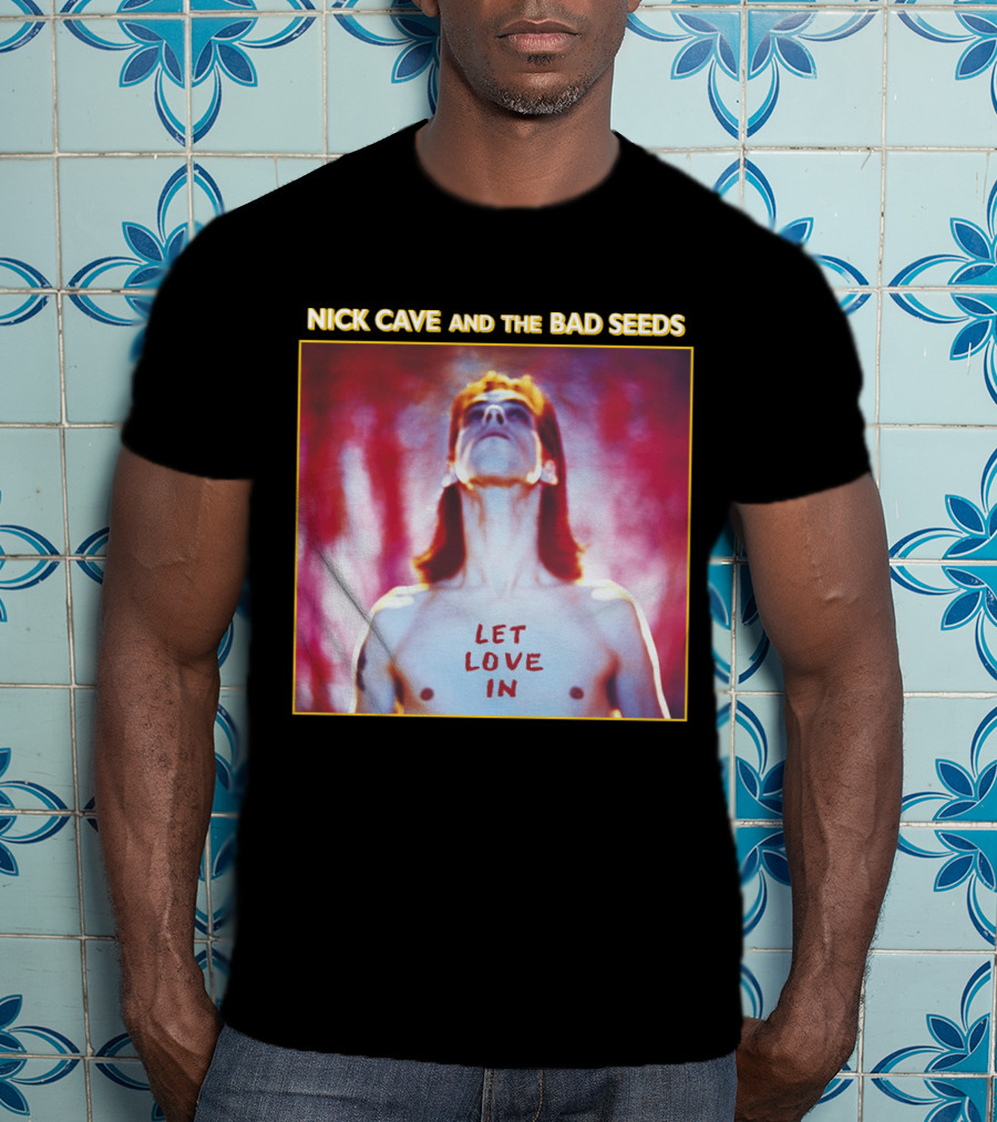 Nick Cave And The Bad Seeds Let Love In T-Shirt