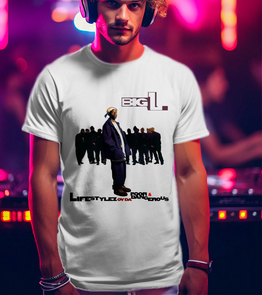 Big L Lifestylez Ov Da Poor And Dangerous Album Cover With Group In Background T-Shirt